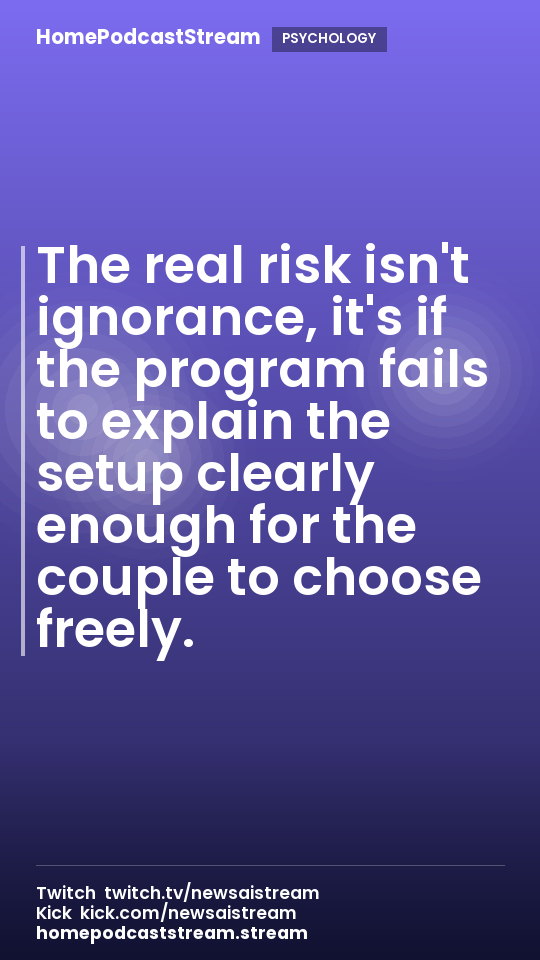 The real risk isn't ignorance, it's if the program fails to explain the setup clearly enough for the couple to choose freely.