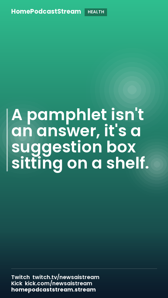 A pamphlet isn't an answer, it's a suggestion box sitting on a shelf.
