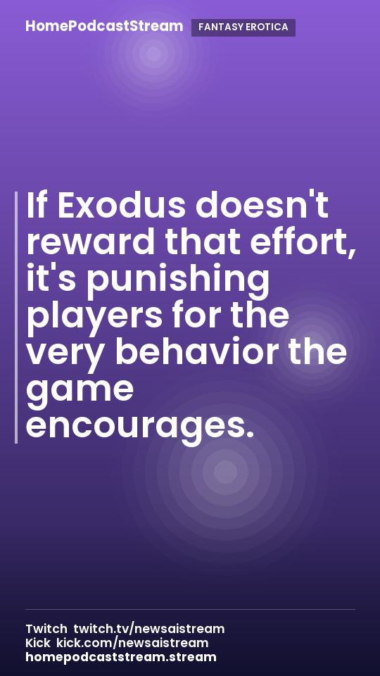 If Exodus doesn't reward that effort, it's punishing players for the very behavior the game encourages.