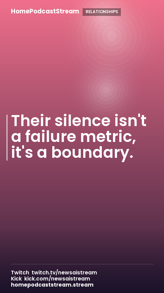 Their silence isn't a failure metric, it's a boundary.