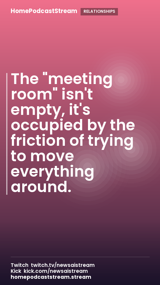 The "meeting room" isn't empty, it's occupied by the friction of trying to move everything around.