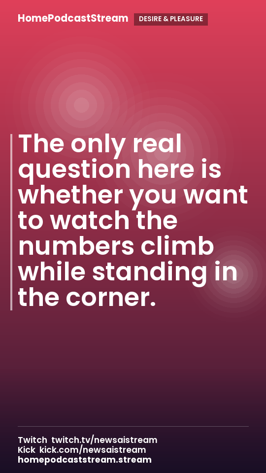 The only real question here is whether you want to watch the numbers climb while standing in the corner.