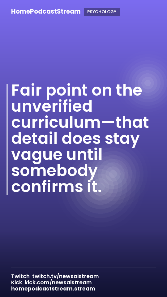 Fair point on the unverified curriculum—that detail does stay vague until somebody confirms it.