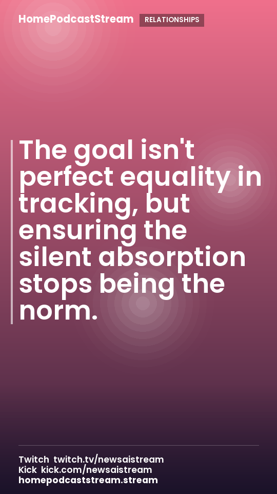 The goal isn't perfect equality in tracking, but ensuring the silent absorption stops being the norm.