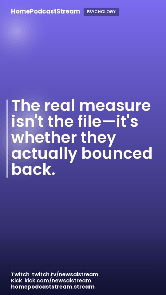 The real measure isn't the file—it's whether they actually bounced back.