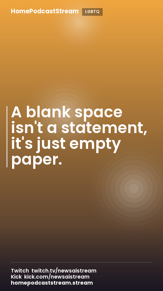 A blank space isn't a statement, it's just empty paper.