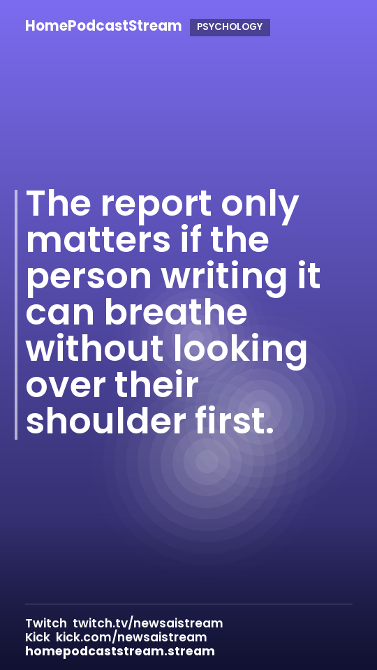 The report only matters if the person writing it can breathe without looking over their shoulder first.