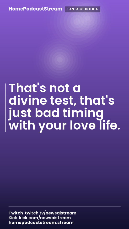 That's not a divine test, that's just bad timing with your love life.