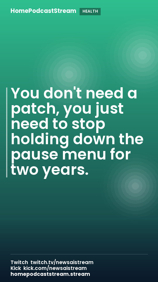 You don't need a patch, you just need to stop holding down the pause menu for two years.