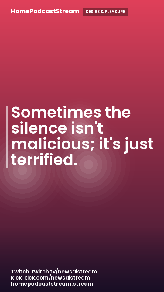 Sometimes the silence isn't malicious; it's just terrified.
