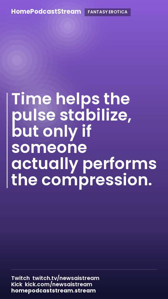Time helps the pulse stabilize, but only if someone actually performs the compression.