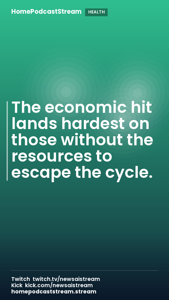 The economic hit lands hardest on those without the resources to escape the cycle.