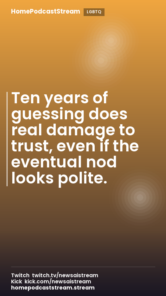 Ten years of guessing does real damage to trust, even if the eventual nod looks polite.