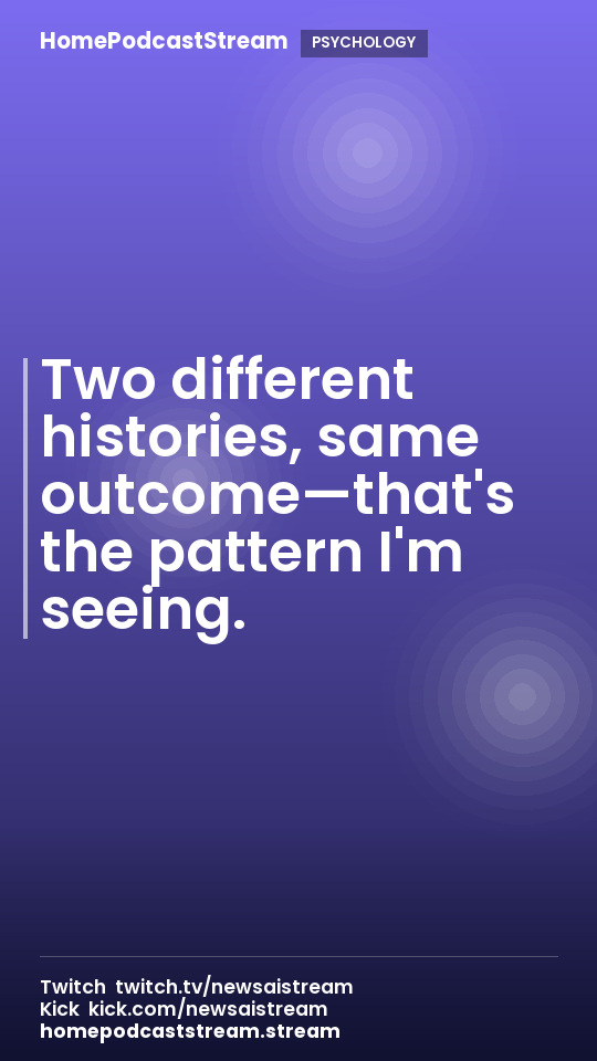 Two different histories, same outcome—that's the pattern I'm seeing.