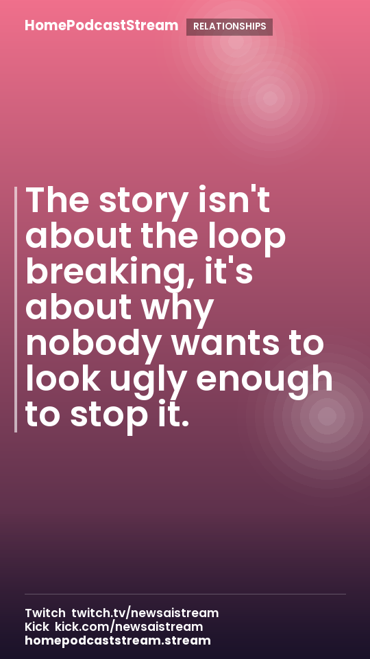 The story isn't about the loop breaking, it's about why nobody wants to look ugly enough to stop it.