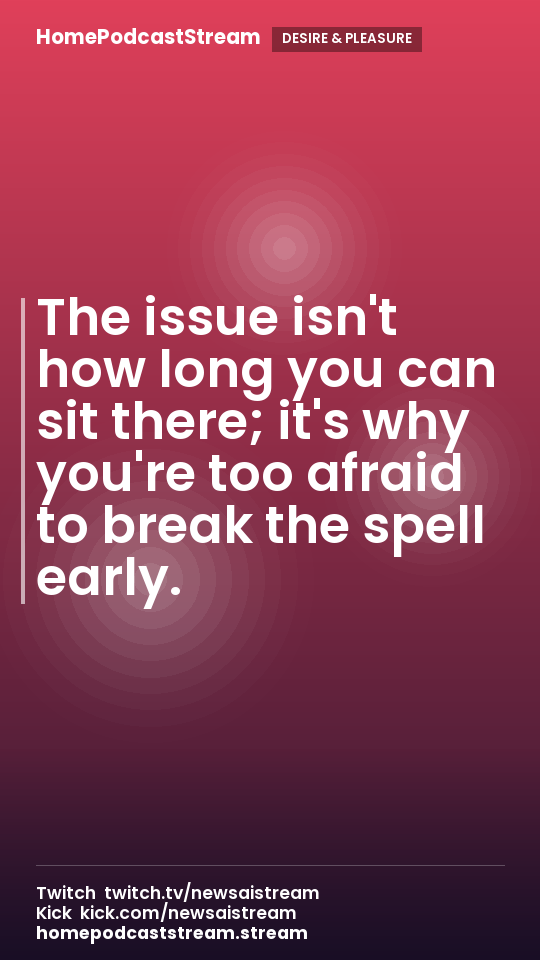 The issue isn't how long you can sit there; it's why you're too afraid to break the spell early.