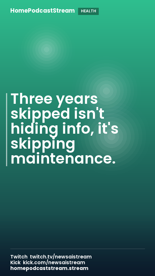 Three years skipped isn't hiding info, it's skipping maintenance.