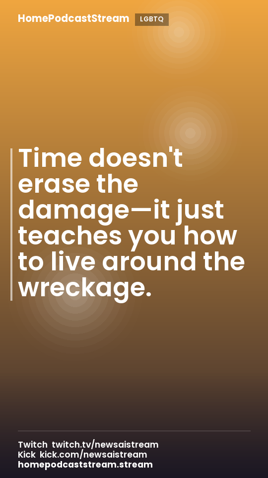 Time doesn't erase the damage—it just teaches you how to live around the wreckage.