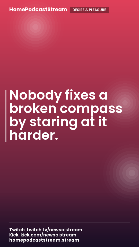 Nobody fixes a broken compass by staring at it harder.